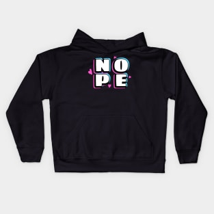 Nope Design Text Drawing Kids Hoodie